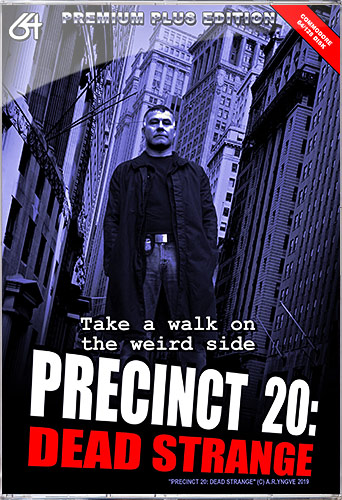 Precinct 20:Dead Strange *NEW RELEASE* [Premium+ C64 Disk]